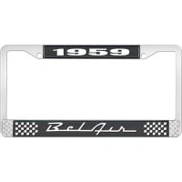 1959 BEL AIR  BLACK AND CHROME LICENSE PLATE FRAME WITH WHIT