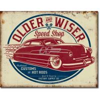 Plåtskylt / Older & Wiser Speed Shop